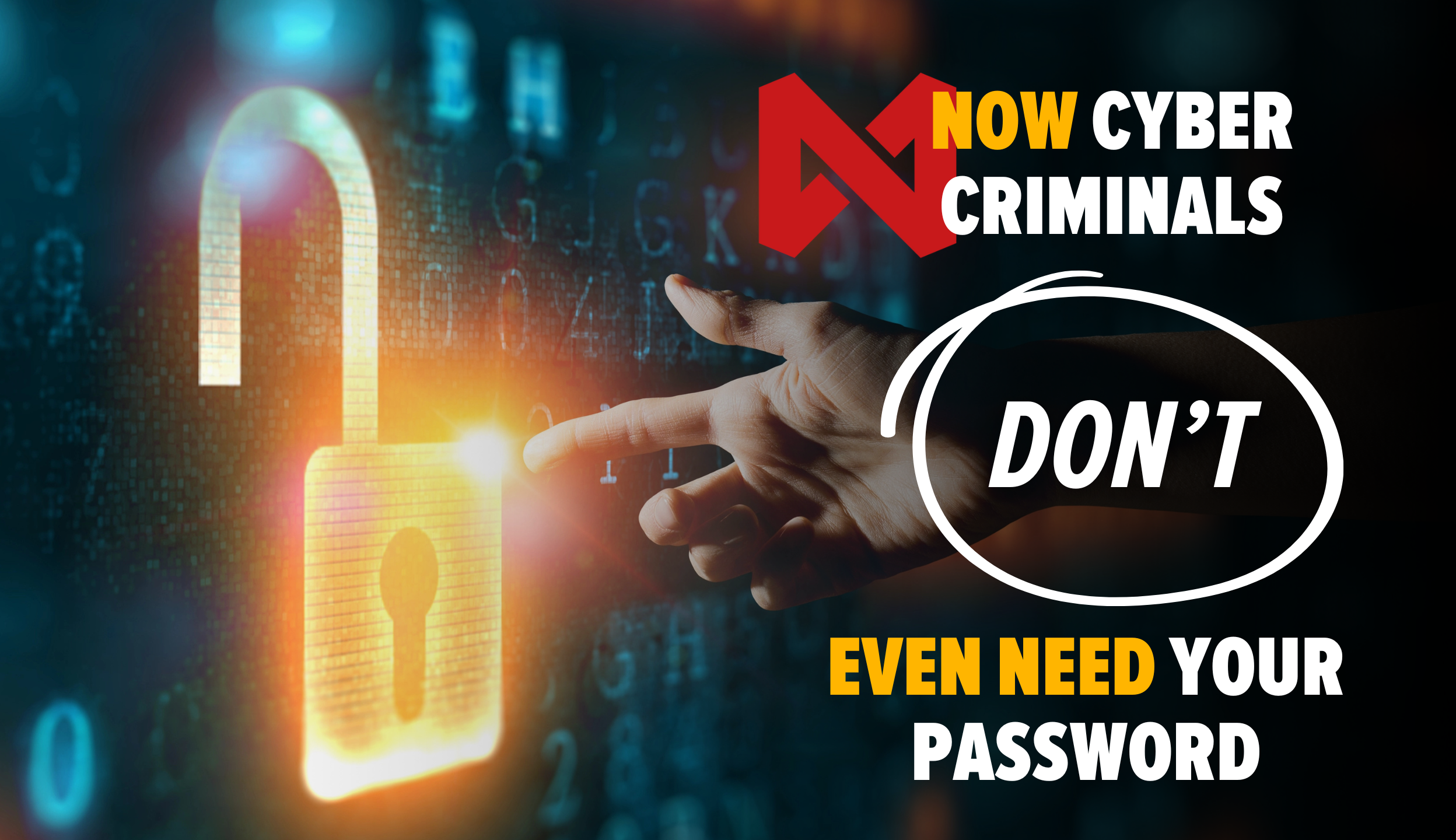 Criminals Can Access Your Accounts Without Your Password
